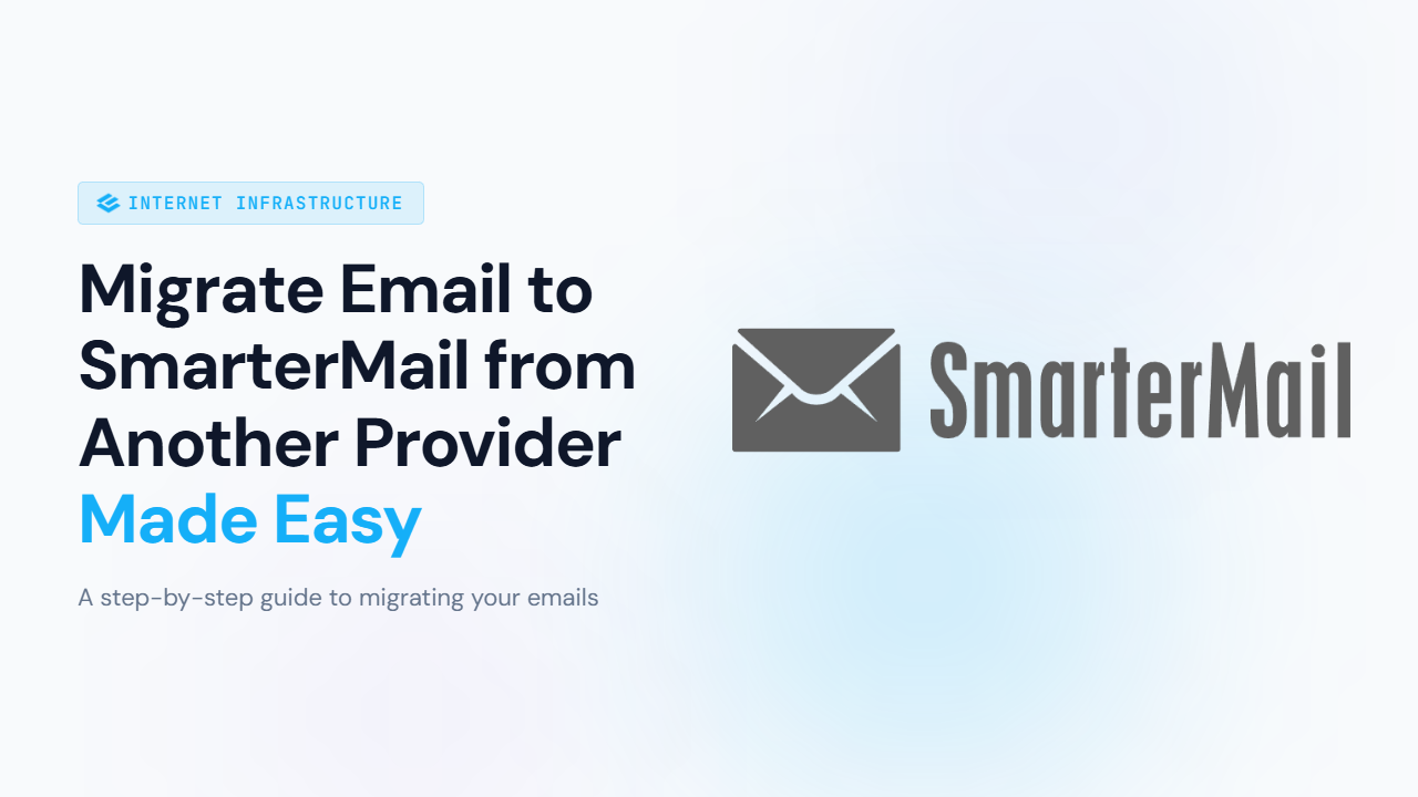 How to Migrate Email to SmarterMail from Another Provider